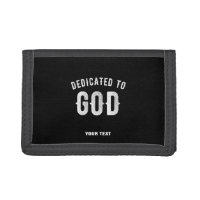 DEDICATED TO GOD CUSTOMIZABLE COOL WHITE TEXT