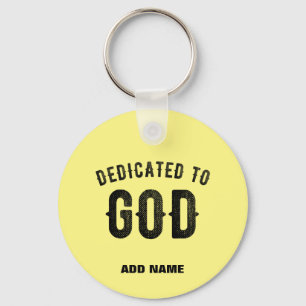 DEDICATED TO GOD PASTEL YELLOW CUSTOM BLACK TEXT KEYCHAIN