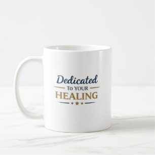Dedicated to Your Healing Personalized Coffee Mug