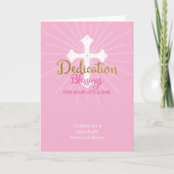 Dedication Blessing Baby Girl Pink And Gold Card by Religious_SandraRose at Zazzle