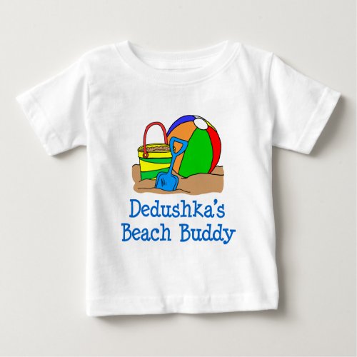 Dedushkas Beach Buddy Baby T_Shirt