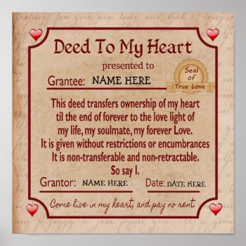 Deed To My Heart - Declaration Of Love Poster by ImpressImages at Zazzle