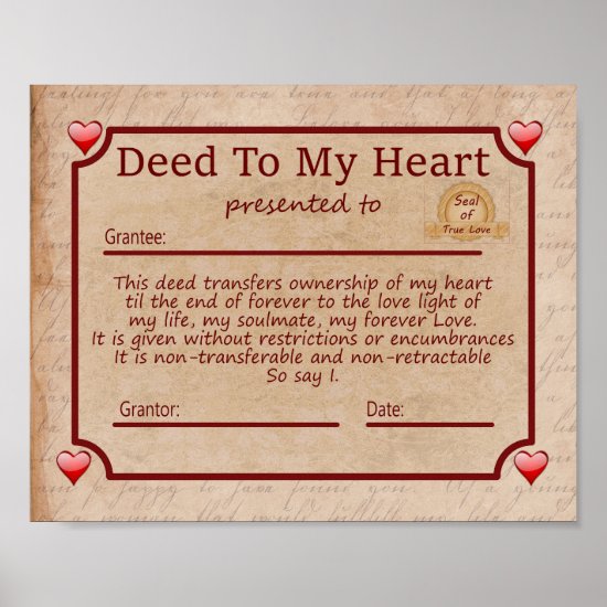 Deed To My Heart - Romantic Gift for Valentines Poster