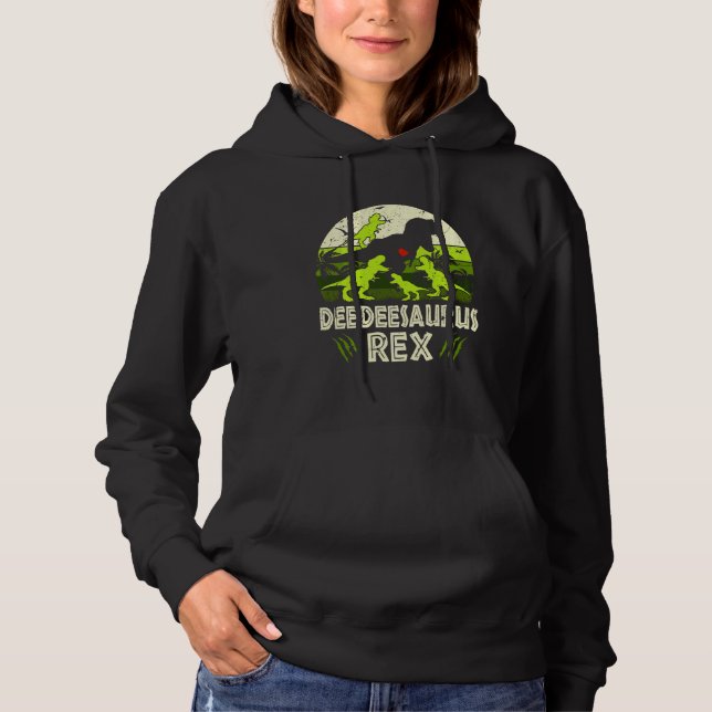 Deedee Dinosaur T Rex Deedeesaurus 4 Kids Family M Hoodie (Front)
