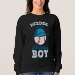 Deedee Of The Birthday Boy Baseball Theme Family B Sweatshirt