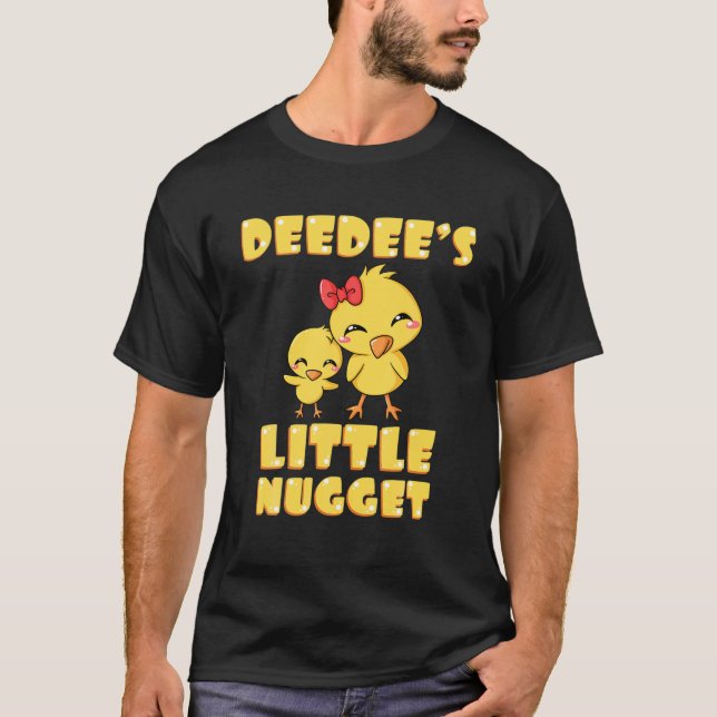 Deedee's Little Nugget Chicken Lover Grandma Mothe T-Shirt (Front)