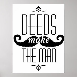 Deeds make the man poster
