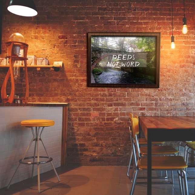 Deeds not word   inspirational proverb  poster (Creator Uploaded)