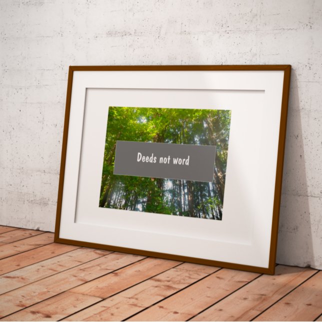 Deeds not word  proverb  poster (Creator Uploaded)