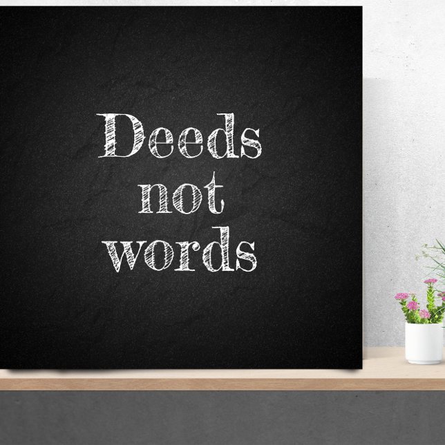 Deeds not words graduation college quote poster (Creator Uploaded)