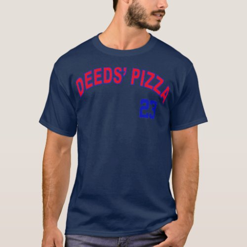 Deeds Pizza Baseball  T_Shirt
