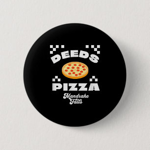 Deeds Pizza - Mandrake Falls  Button