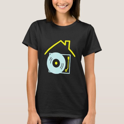 Deejay I Love House Music _ House Music Dj Turntab T_Shirt
