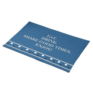 Deep Azure Blue White Black Polka Dots Quote Cloth Placemat