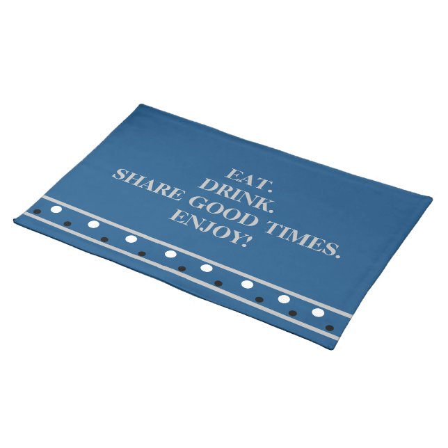 Deep Azure Blue White Black Polka Dots Quote Cloth Placemat (On Table)