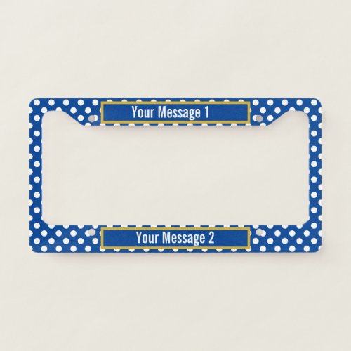 Deep Blue and White Polka Dot Pattern and Text License Plate Frame