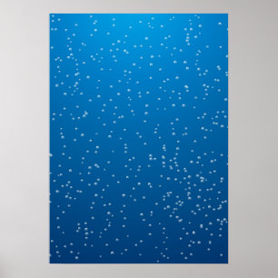 Deep Blue Water and Tiny Bubbles Poster