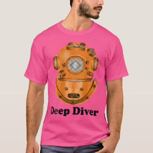 Deep Diver Mark V Deep Sea Commercial Diving Helme T-Shirt
