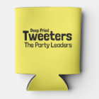 Deep Fried Tweeters Can Cooler
