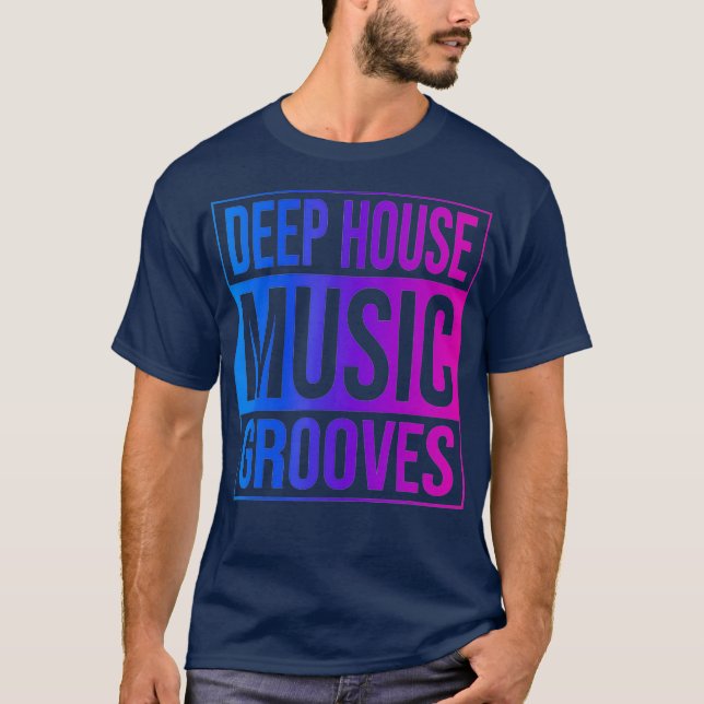 Deep House Music - EDM DJ Raver T-Shirt (Front)