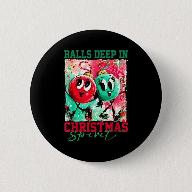 Deep In Christmas Srit Christmas Humorous Festive  Button (Front)