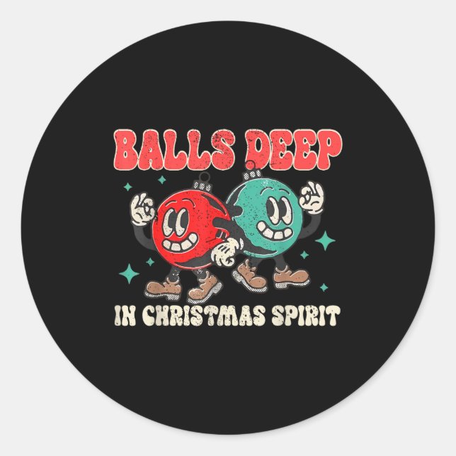 Deep In Christmas Srit Christmas Humorous Festive  Classic Round Sticker (Front)