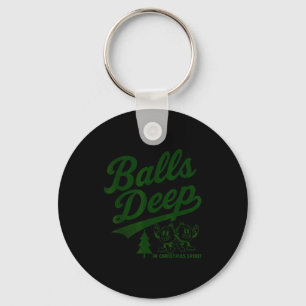 Deep In Christmas Srit Funny Adult Christmas Tee Keychain