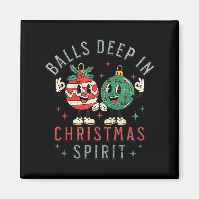 Deep In Christmas Srit Funny Christmas Saying  Magnet (Front)