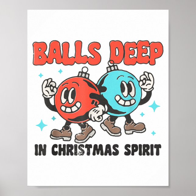 Deep In Christmas Srit Funny Christmas Saying  Poster (Front)