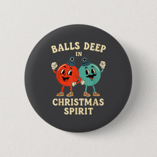 Deep In Christmas Srit Funny Retro Holiday Humor Button