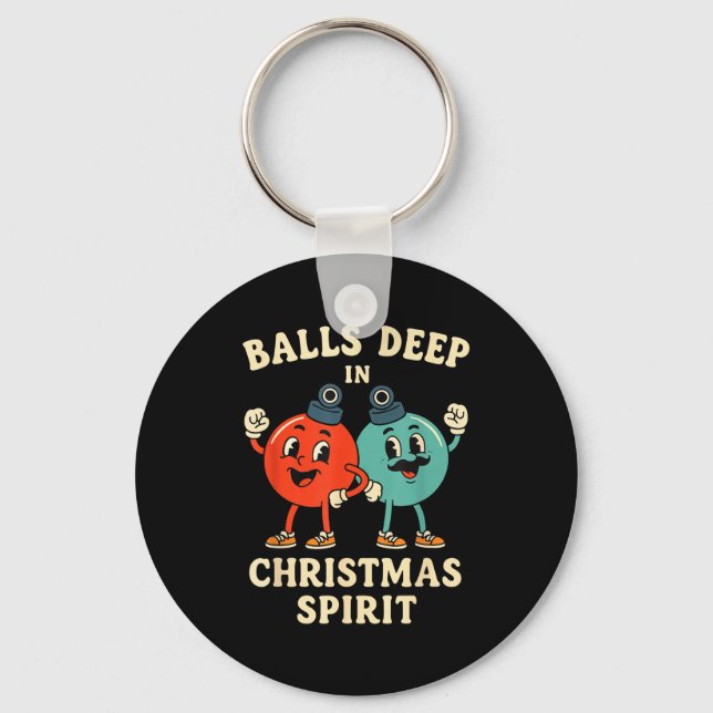 Deep In Christmas Srit Funny Retro Holiday Humor  Keychain (Front)