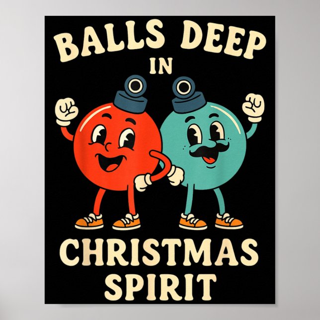 Deep In Christmas Srit Funny Retro Holiday Humor  Poster (Front)