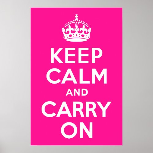 Deep Pink Keep Calm and Carry On Poster