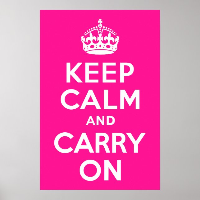 Deep Pink Keep Calm and Carry On Poster (Front)
