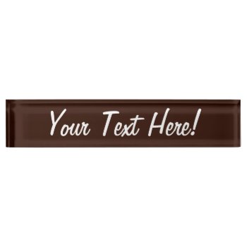 Deep Rich Brown Color Decor Customizable Name Plate by AmericanStyle at Zazzle