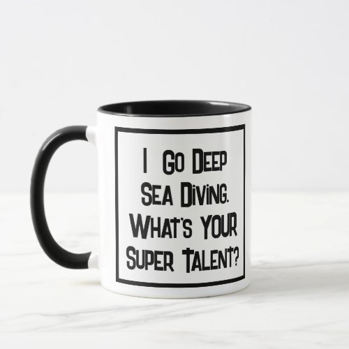 Deep Sea Diver Super Talent Two Tone Coffee Mug