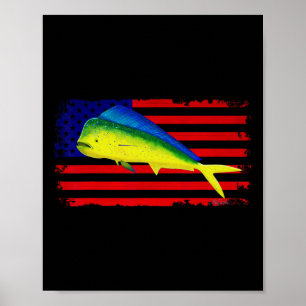 Deep Sea Fishing Mahi Mahi America July 4th  Poster