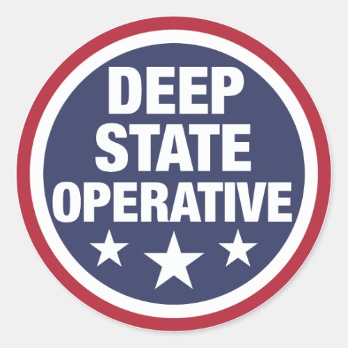 Deep State Operative Classic Round Sticker