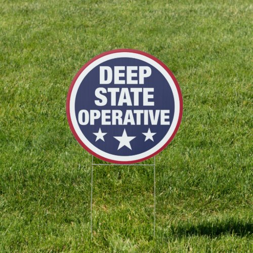 DEEP STATE OPERATIVE SIGN
