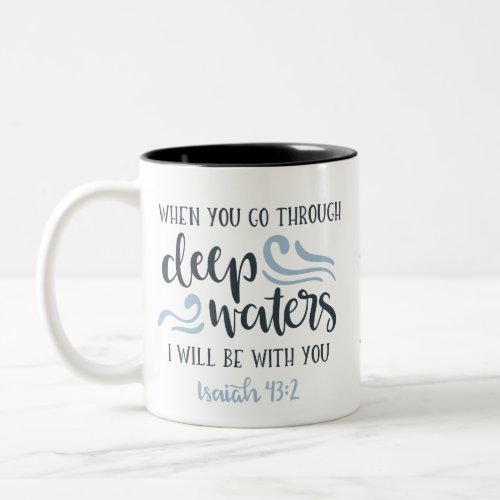 Deep Waters  Encouraging Bible Verse Gift Two_Tone Coffee Mug