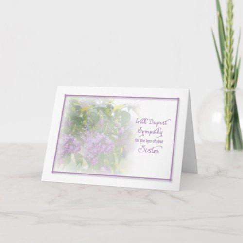 DEEPEST SYMPATHY _ LILACS _ LOSS OF SISTER CARD