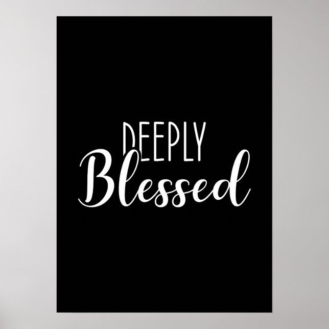 Deeply Bessed, Faith Success Motivational Poster (Front)