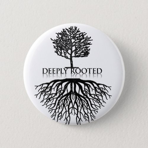 Deeply Rooted 2017 Pinback Button