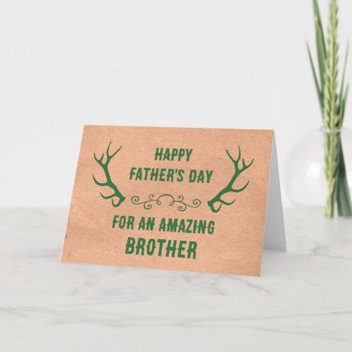 Deer Antlers Brother Happy Fathers Day Card