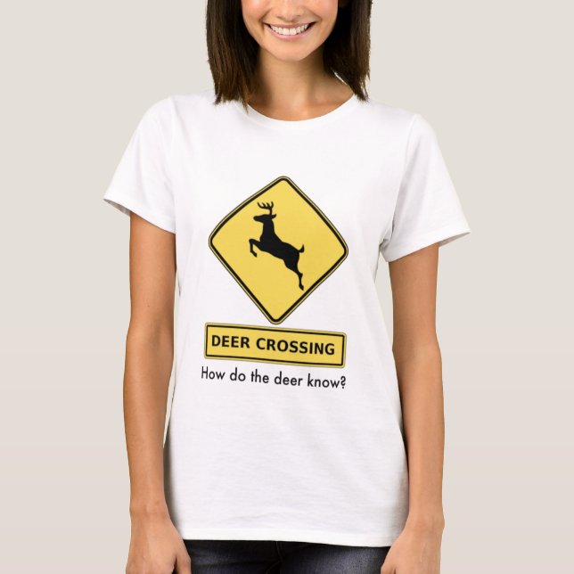 deer crossing T-Shirt (Front)