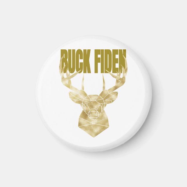 Deer Hunter Buck Fiden Political Anti-BIden Wall H Magnet (Front)