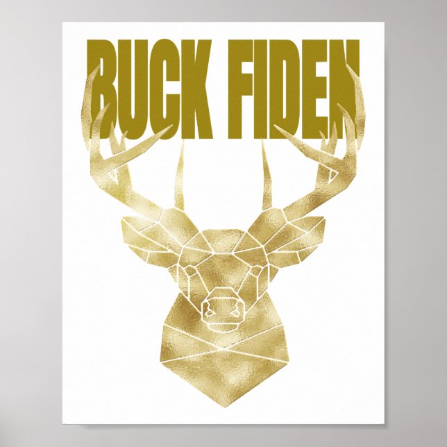 Deer Hunter Buck Fiden Political Anti-BIden Wall H Poster (Front)