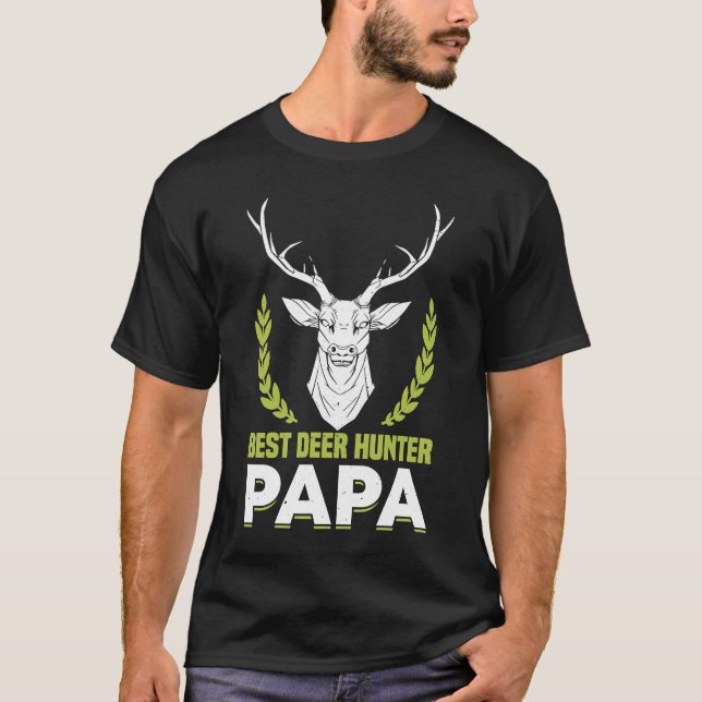 Deer Hunter Hunting Season Father Huntsman Dad  1 T-Shirt (Front)