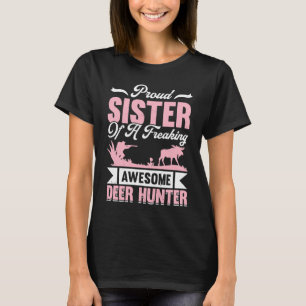 Deer Hunter Hunting Season Huntsman Sister T-Shirt