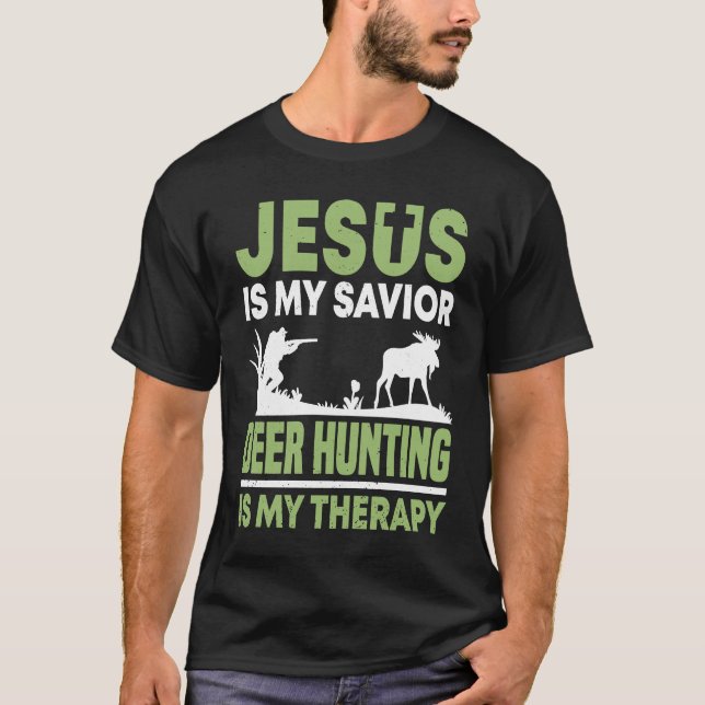 Deer Hunter Hunting Season Jesus Huntsman T-Shirt (Front)